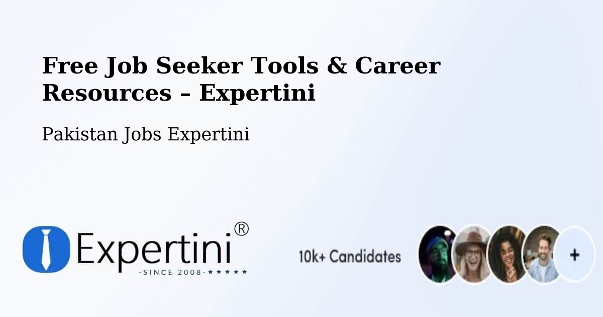 Free Job Seeker Tools & Career Resources – Upper Dir - Upper Dir, Pakistan Jobs Expertini